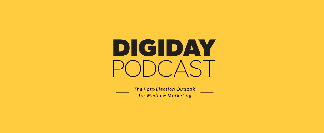 Los editores de Digiday analizan el impacto de Trump en la industria publicitaria