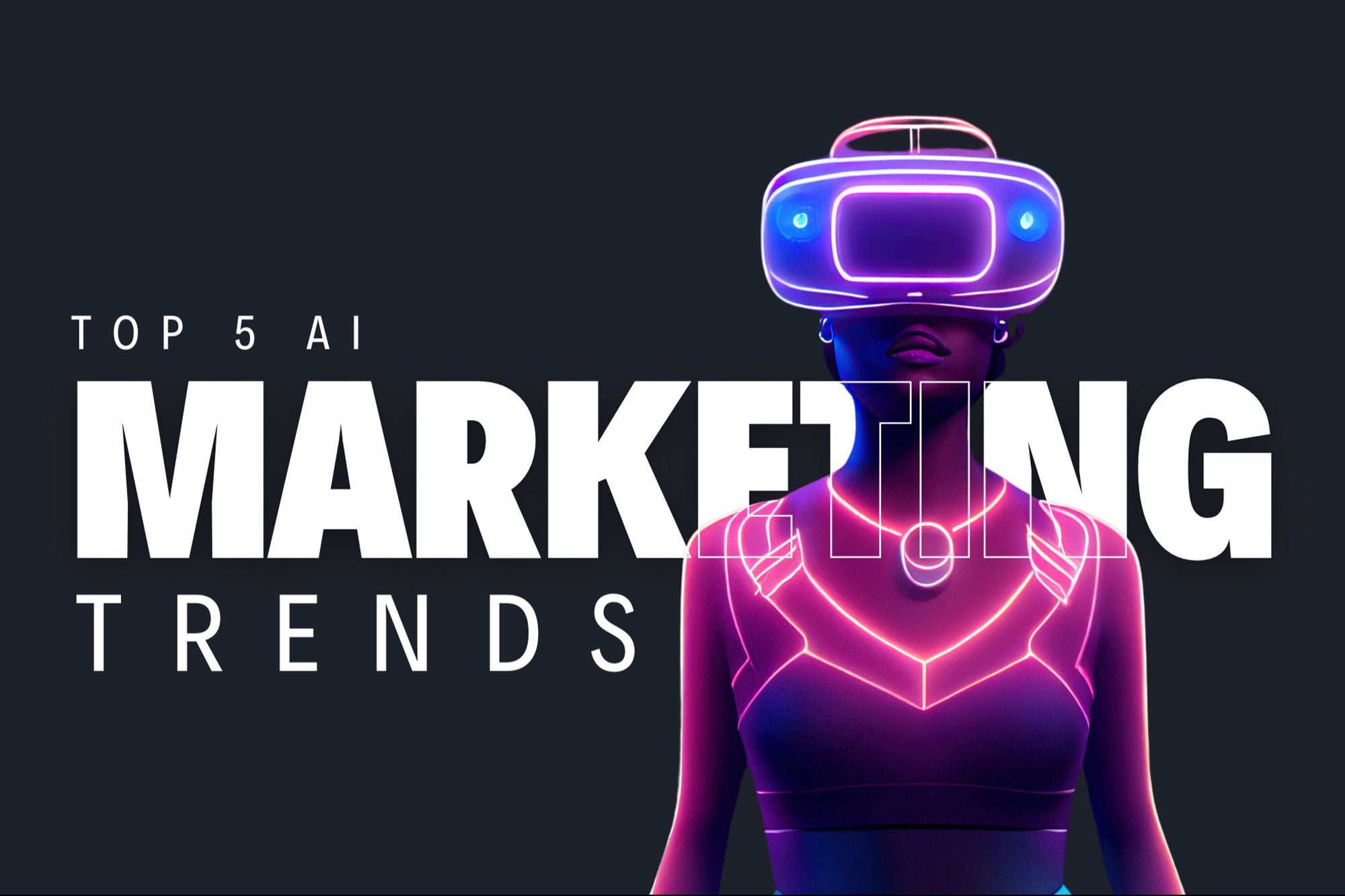 Le queda 1 mes para prepararse para estos 5 cambios de marketing impulsados ​​por IA