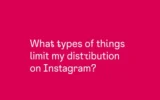 Instagram comparte consejos sobre qué evitar para maximizar el alcance de las publicaciones [Infographic]