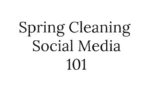 Limpieza de primavera en las redes sociales [Infographic]