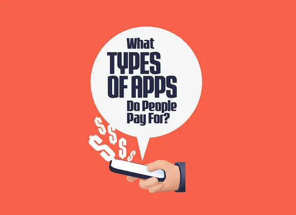 ¿Por qué funciones de la aplicación están dispuestas a pagar las personas? [Infographic]