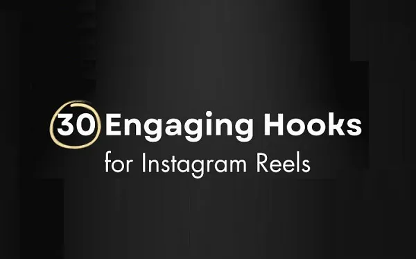 30 ganchos interesantes para los carretes de Instagram [Infographic]